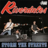 The Riverdales - Storm The Streets '1997 - Album