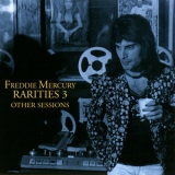 Freddie Mercury - The Solo Collection - Rarities 3 - Other Sessions '2000