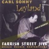 Carl Leyland Sonny Trio & Quartet - Farrish Street Jive '1998