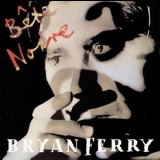 Bryan Ferry - Bete Noire '1987