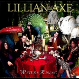 Lillian Axe - Waters Rising '2007