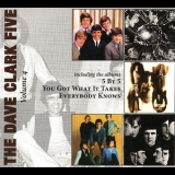 The Dave Clark Five - The Complete History - Vol. 4: '5 By 5' / 'You Got What It Takes' / 'Everybody Knows' '2008