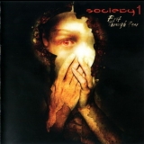 Society 1 - Exit Through Fear '2003