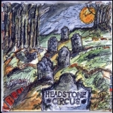 Headstone Circus - Headstone Circus '1968
