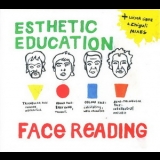 Esthetic Education - Face Reading '2005