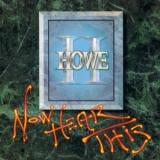 Howe II - Now Here This '1991