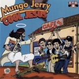 Mungo Jerry - Cool Jesus '2011 - Album