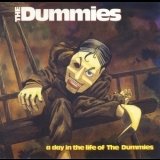 Dummies - A Day In The Life Of The Dummies '1991