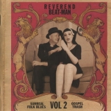 Reverend Beat-Man - Surreal Folk Blues Gospel Trash, Volume 1 '2007