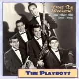 The Playboys - Over The Weekend And Other Hits (1956-1962) '2000