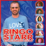 Ringo Starr & His All Starr Band - Live 2006 '2008