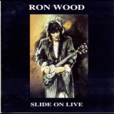 Ron Wood - Slide On Live '1993