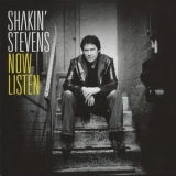 Shakin' Stevens - Now Listen '2006