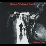 Steve Gibbons - Chasing Tales '2008