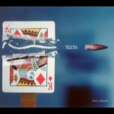Teeth - The Strain '2012