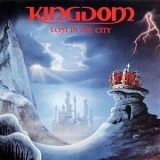 Kingdom - Lost In The City '1988