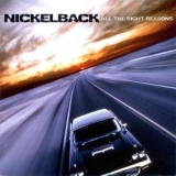 Nickelback - All The Right Reasons '2005