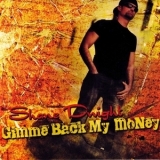 Shane Dwight - Gimme Back My Money '2009