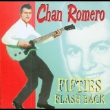 Chan Romero - Fifties Flash Back '1996