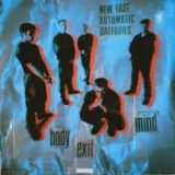 New Fast Automatic Daffodils - Body Exit Mind '1992