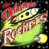 The Deluxtone Rockets - The Deluxtone Rockets '1999