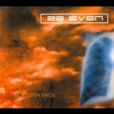 22 Even - Alexithymia '2003