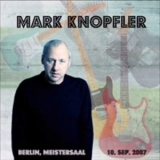 Mark Knopfler - Berlin, Meistersaal '2007