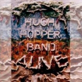 Hugh Hopper Band - Alive '1993