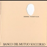 Banco Del Mutuo Soccorso - Donna Plautilla '1989