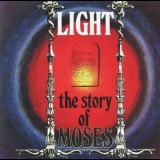 Light - The Story Of Moses  (2006 Remastered) '1972