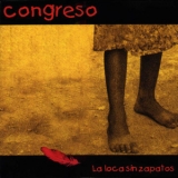 Congreso - La Loca Sin Zapatos '2001