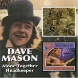 Dave Mason - Alone Together / Headkeeper '2005