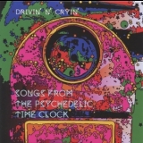 Drivin' N' Cryin' - Songs From The Psychedelic Time Clock '2013