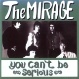The Mirage - You Can't Be Serious '1969