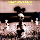 Shadowland - Through The Looking Glass '1994 - Album