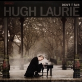 Hugh Laurie - Didn't It Rain '2013