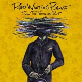 Red Wanting Blue - From The Vanishing Point '2012