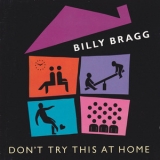 Billy Bragg - Don't Try This At Home '1991