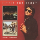 Little Bob Story - High Time / Like Rock 'n' Roll '1991 - Album