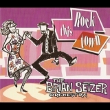 The Brian Setzer Orchestra - Rock This Town '1999