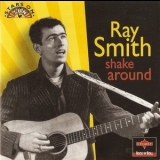 Ray Smith - Shake Around '1995