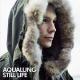 Aqualung - Still Life '2004 - Album