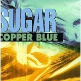 Sugar - Copper Blue '1992