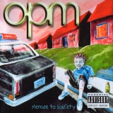 OPM - Menace To Sobriety '2000