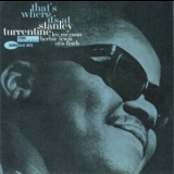 Stanley Turrentine - That's Where... (Blue Note 75th Anniversary) '1962