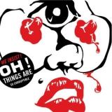 We Insist! - Oh! Things Are So Corruptible '2007 - Album