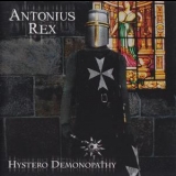 Antonius Rex - Hystero Demonopathy '2012