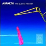 Asfalto - Mas Que Una Intencion '1983