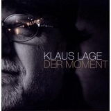 Klaus Lage - Der Moment '2011 - Album