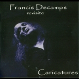 Francis Decamps - Caricatures (revisite 1972) '2012